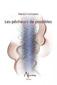 Les pêcheurs du possible