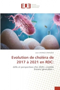 Evolution de choléra de 2017 à 2021 en RDC