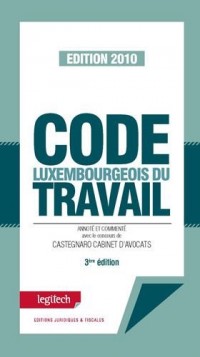 Code Luxembourgeois du Travail 2010