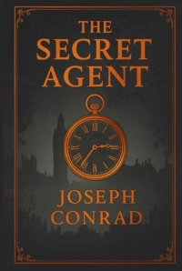 The Secret Agent: A morally complex espionage drama where ideology desperation and loyalty collide in the murky underworld of prewar London