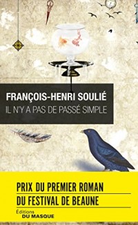 Il n'y a pas de passé simple - Prix du premier roman du festival de Beaune 2016