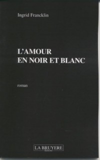 L'amour en noir et blanc
