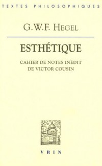 Esthétique : Cahier de notes inédit de Victor cousin