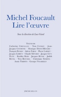 Michel Foucault, Lire l'oeuvre