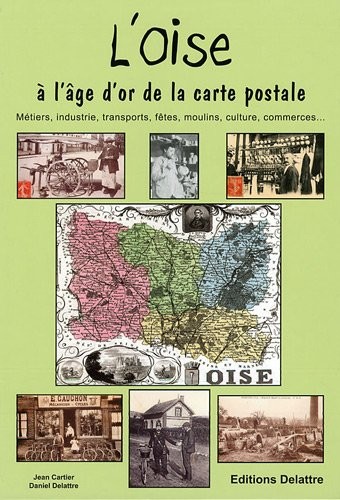 L'Oise à l'âge d'or de la carte postale