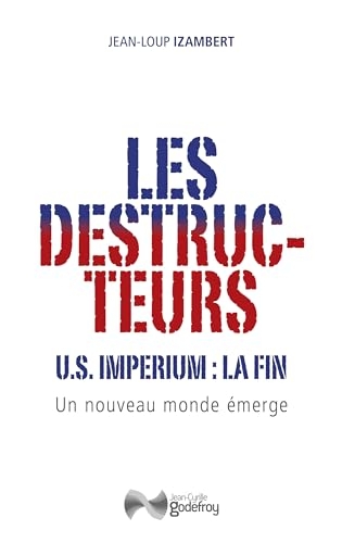Les destructeurs: US imperium, la fin - un nouveau monde émerge