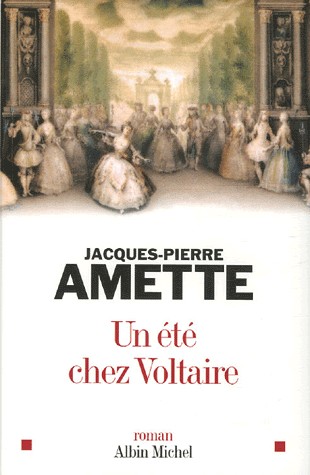 Un été chez Voltaire