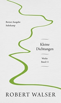 Werke. Berner Ausgabe: Band 11: Kleine Dichtungen