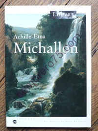 Achille-Etna Michallon : [Musée du Louvre, Pavillon de Flore, 10 mars-10 juin 1994]