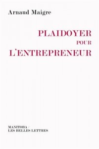 Plaidoyer pour l'entrepreneur: Vers une réconciliation des valeurs