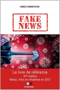 Fake News - Manip, Infox et Infodemie en 2021