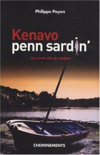 Kenavo Penn Sardin : Au revoir tête de sardine