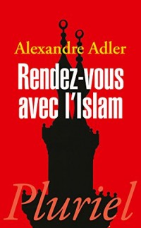 RENDEZ-VOUS AVEC L'ISLAM