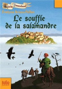 Garin Troussebœuf, IV : Le souffle de la salamandre