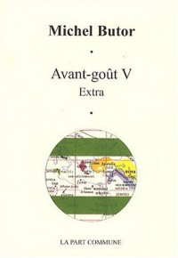 Avant goût V