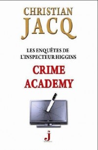 Les enquêtes de l'inspecteur Higgins, Tome 6 : Crime academy