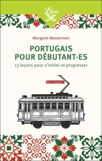 LE PORTUGAIS POUR DEBUTANTS