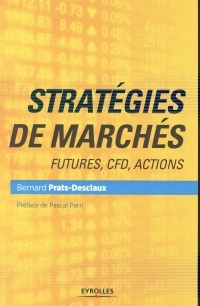 Stratégies de marchés: Futures, CFD, actions.
