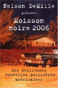 Moisson noire : Les meilleures nouvelles policières américaines