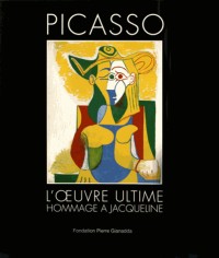Picasso, l'oeuvre ultime : Hommage à Jacqueline