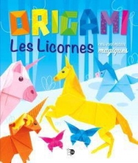 Origami les Licornes - Mes moments magiques