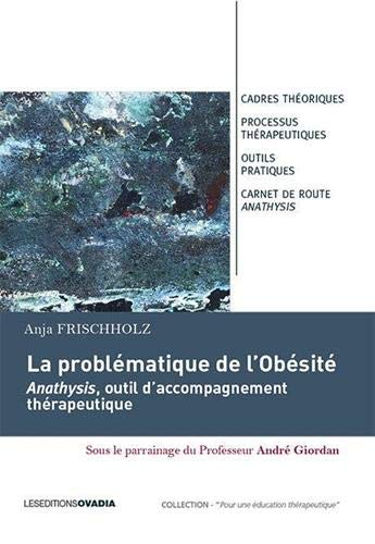 La problématique de l'Obésité : Anathysis, outil d'accompagnement thérapeutique