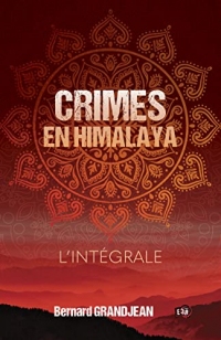 Crimes en Himalaya: L'Intégrale