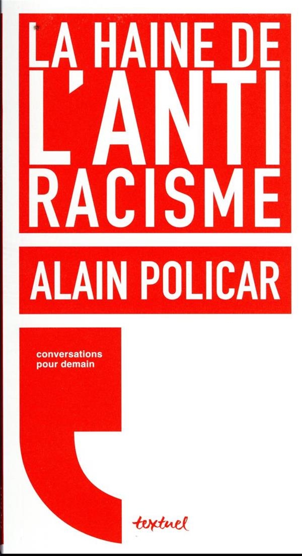 La haine de l'antiracisme