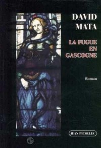 La fugue en Gascogne: Roman