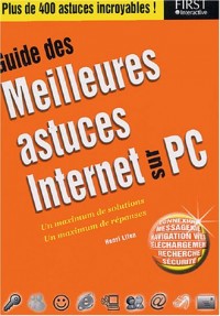 Guide des meilleurs astuces Internet sur PC