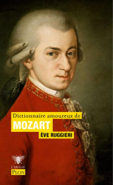 Dictionnaire amoureux de Mozart [Poche]