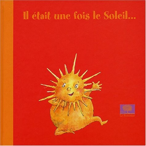 Il était une fois le soleil.