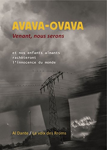 Avava ovava : Et nos enfants aimants rachèteront l'innocence du monde