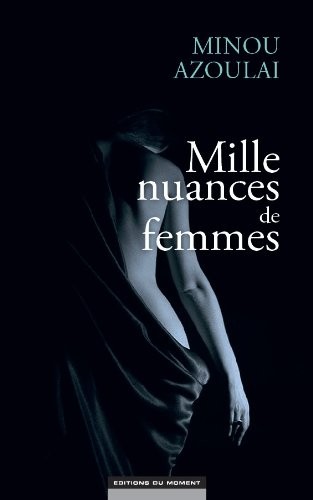 Mille nuances de femmes