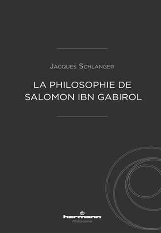 La philosophie de Salomon ibn Gabirol