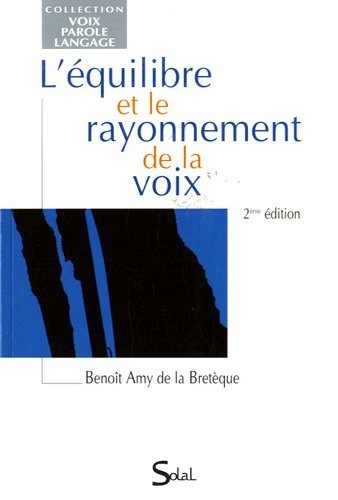 L'équilibre et le rayonnement de la voix