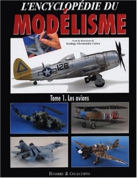 Encyclopédie du Modelisme : les Avions