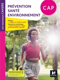 Les nouveaux cahiers - prevention santé environnement cap - Éd. 2019 - manuel élève