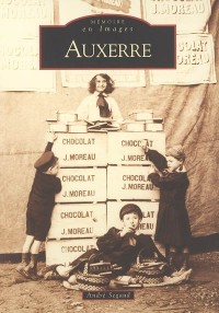 Mémoires en images : Auxerre