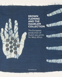 Brown Fleming and the Haarlem collection : The European production of Wax prints for West-Africa (ENG)