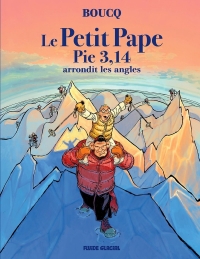 Le Petit Pape Pie 3,14 - tome 02: Arrondit les angles