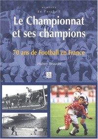 Championnat et ses champions (Le)