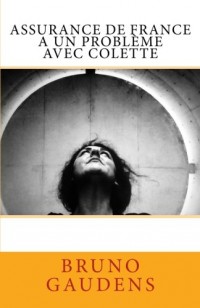 Assurance de France a un problème avec Colette
