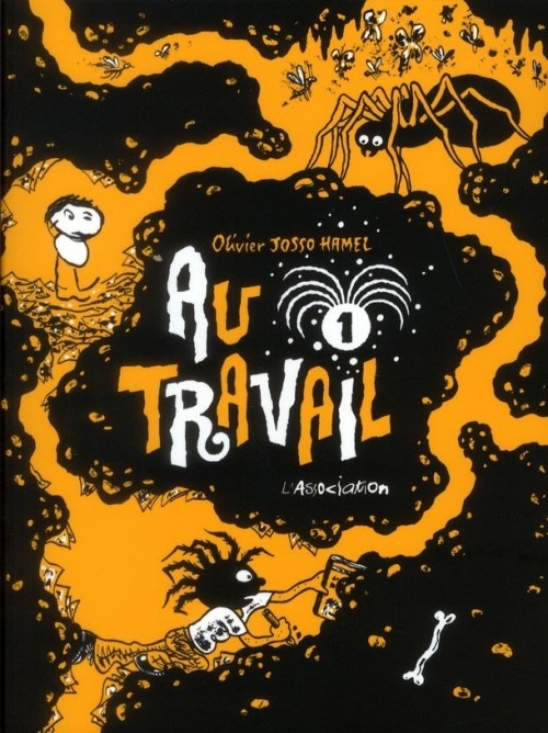 Au travail, Tome 1 :