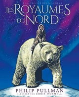A la croisée des mondes 1 - Les Royaumes du Nord (Edition illustrée)