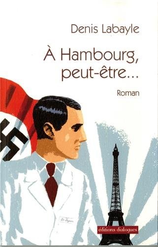A Hambourg, peut-être...