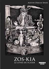 ZOS-KIA Le livre du plaisir