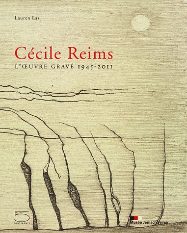 Cécile Reims : L'Oeuvre gravé 1945-2011