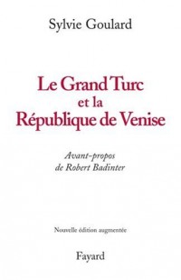 Le Grand Turc et la République de Venise