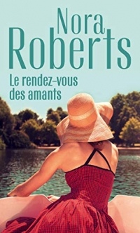 Le rendez-vous des amants (Nora Roberts)